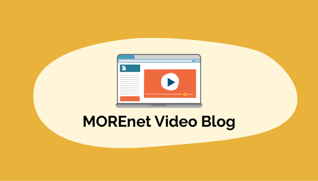 MOREnet Video Blog graphic/logo