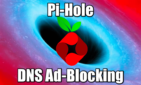 Pi Hole DNS ad blaocking