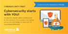 Cybersecurity Awareness Month - cybersecurity starts with you