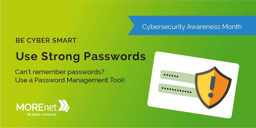 Cybersecurity Awareness Month - use strong passwords