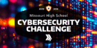 Missouri High School Cybersecurity Challenge