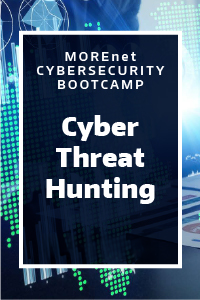 Cybersecurity Bootcamp: Cyber Threat Hunting